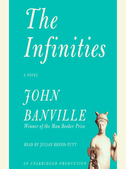 Title details for The Infinities by John Banville - Available